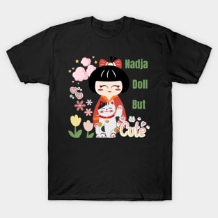 Nadja Doll But Cute T-Shirt